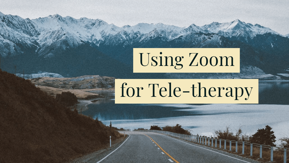 Using Zoom for Teletherapy