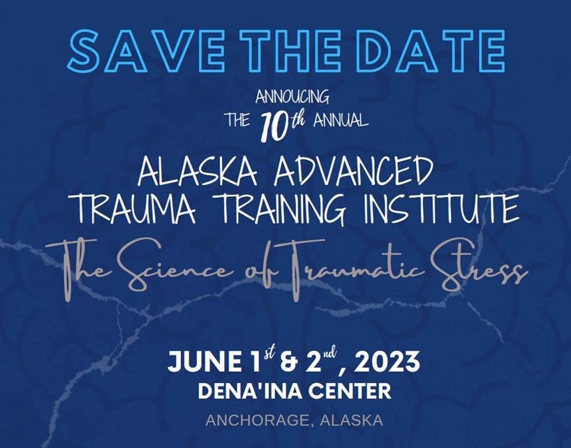 10th annual Alaska Advanced Trauma Training Institute is June 1 & 2, 2023